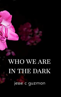 Who We Are In The Dark - 9780464745402