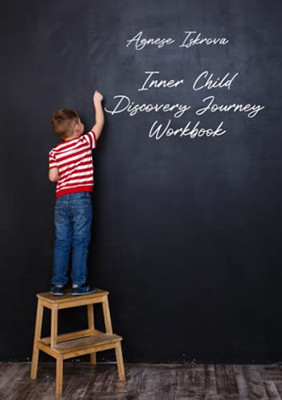 Inner Child Discovery Journey Workbook