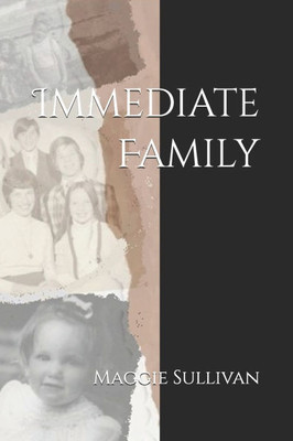 Immediate Family: Poems of memory and reflection