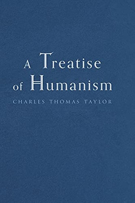 A Treatise Of Humanism - 9781039106888