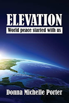 Elevation: World Peace Started With Us