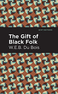 The Gift Of Black Folk (Mint Editions)