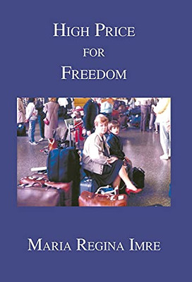 High Price For Freedom - 9781636830278