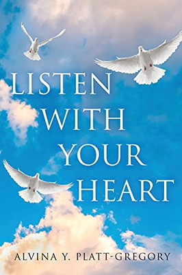 Listen With Your Heart - 9781637673737