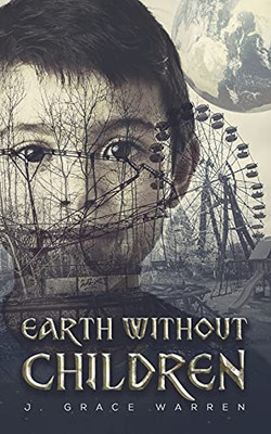 Earth Without Children - 9781645756002