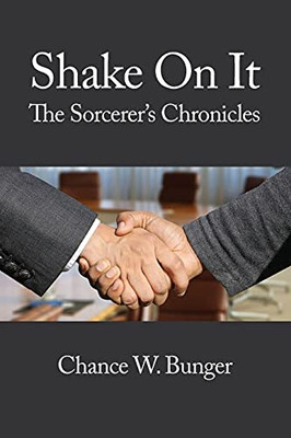 Shake On It: The Sorcerer'S Chronicles