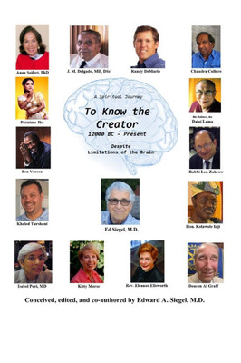 A Spiritual Journey: To Know the Creator Despite Limitations of the Brain
