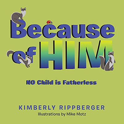 Because Of Him: No Child Is Fatherless