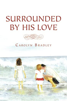 Surrounded By His Love - 9781664190177