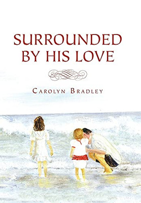 Surrounded By His Love - 9781664190184