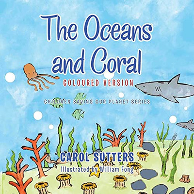 The Oceans And Coral: Coloured Version