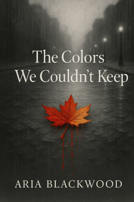 The Colors We Couldn't Keep