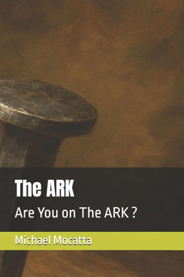 The ARK: Are You on The ARK ?