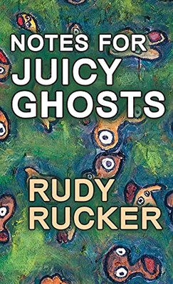 Notes For Juicy Ghosts - 9781940948515