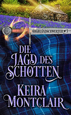 Die Jagd Des Schotten (German Edition)