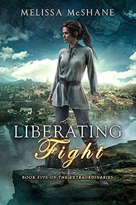 Liberating Fight (The Extraordinaries)