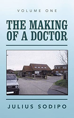 The Making Of A Doctor - 9781982283834