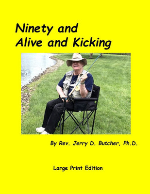 Ninety and Alive and Kicking