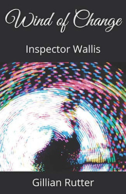 Wind of Change: Inspector Wallis