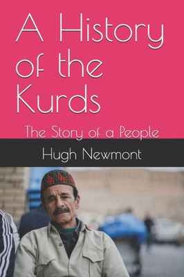 A History of the Kurds: The Story of a People