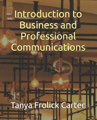Introduction to Business and Professional Communications