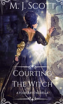 Courting The Witch: A Four Arts Novella