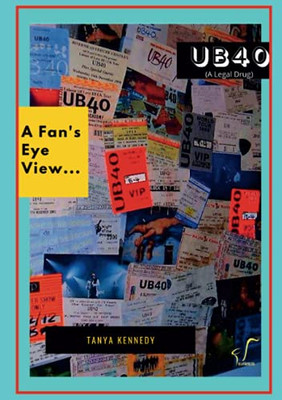Ub40 (A Legal Drug): A Fan’S Eye View