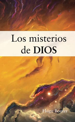 Los Misterios De Dios (Spanish Edition)