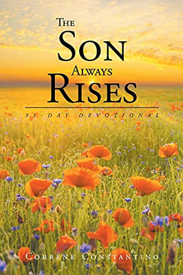 The Son Always Rises: 31-Day Devotional