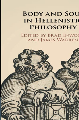 Body And Soul In Hellenistic Philosophy