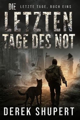 Die Letzten Tage des Not