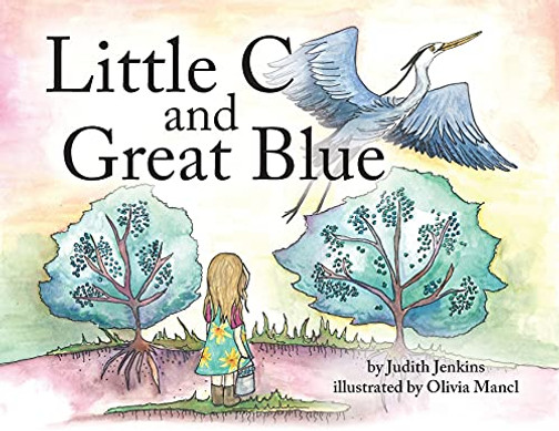 Little C And Great Blue - 9781633374782