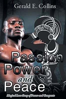 Passion Power And Peace - 9781637104279