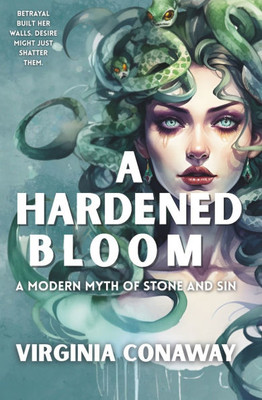 A Hardened Bloom: A Modern Myth of Stone and Sin