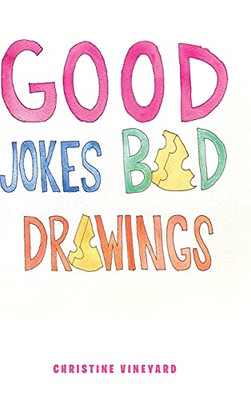 Good Jokes Bad Drawings - 9781649526243