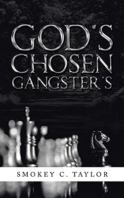 God'S Chosen Gangster'S - 9781665527002