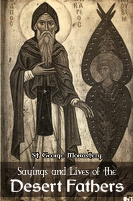 Sayings And Lives Of The Desert Fathers