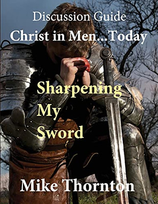 Christ In Men...Today: Discussion Guide