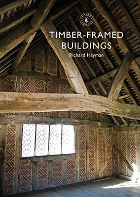 Timber-Framed Buildings (Shire Library)