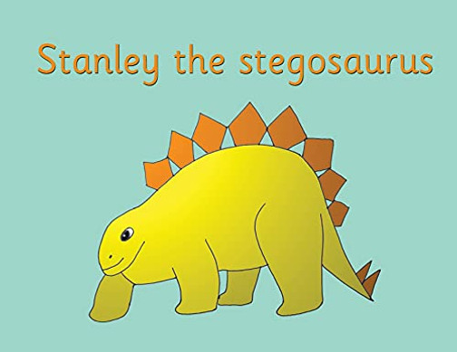 Stanley The Stegosaurus - 9781913946692