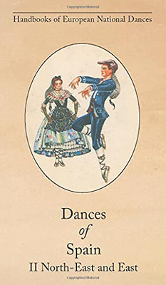 Dances Of Spain Ii: North-East And East