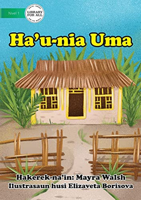 My House - Ha'U-Nia Uma (Tetum Edition)