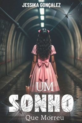 Um Sonho Que Morreu