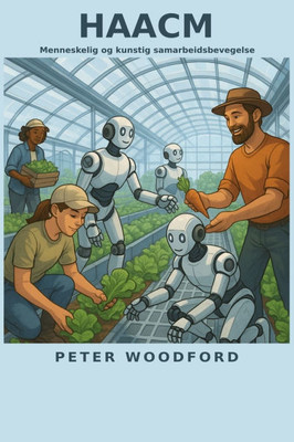 Haacm: Menneskelig og kunstig samarbeidsbevegelse