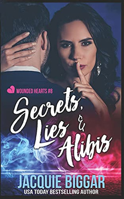 Secrets, Lies & Alibis (Wounded Hearts)