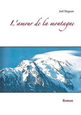 L'Amour De La Montagne (French Edition)