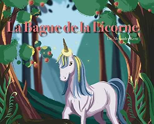 La Bague De La Licorne (French Edition)