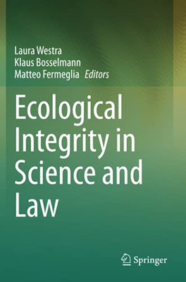 Ecological Integrity In Science And Law