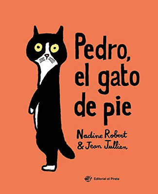 Pedro, El Gato De Pie (Spanish Edition)