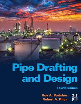 Pipe Drafting And Design - 9780128220474